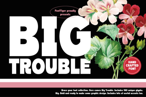 Big Trouble Font for Handmade Creations