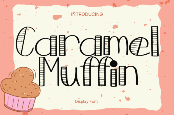 Caramel Muffin Font Review for Campaign Design
