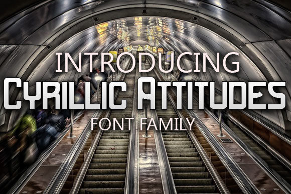 Cyrillic Attitudes: A Professional Display Font for Small Businesses