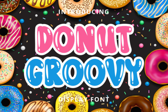Donut Groovy: A Playful Font for Handmade Creations