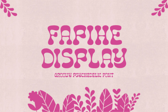 Fapihe: A Chic Display Font for Creative Branding