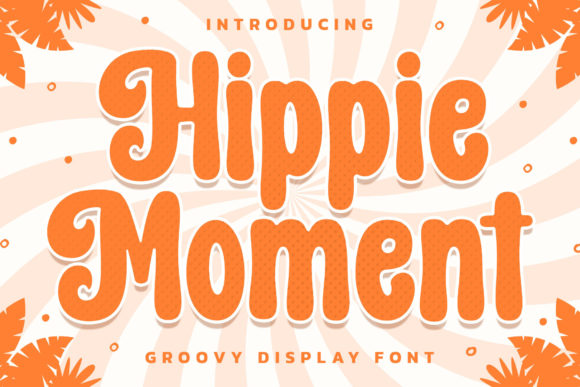 Hippie Moment Font Review