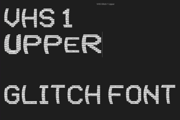 VHS 1 Upper: A Glitched Display Font for Bold Branding